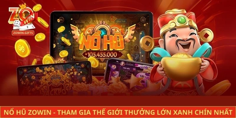 Nổ hũ Zowin